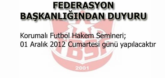 Korumalı Futbol Hakem Eğitim Semineri-2012