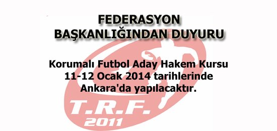 Korumalı Futbol Aday Hakem Kursu - 11-12 Ocak 2014