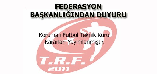 Korumalı Futbol Teknik Kurul Kararları - 2015