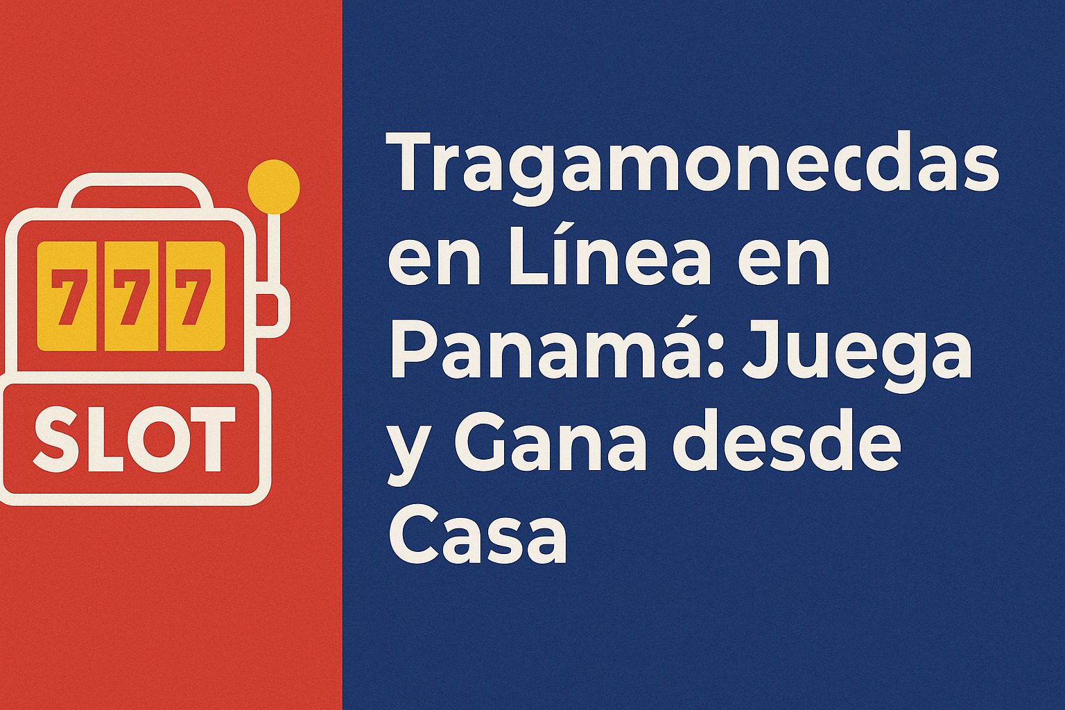 Tragamonedas en Línea en Panamá: Juega y Gana desde Casa